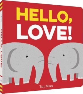 Hello, Love (Jak se zdraví zvířátka) Taro Miura PC 144 Kč